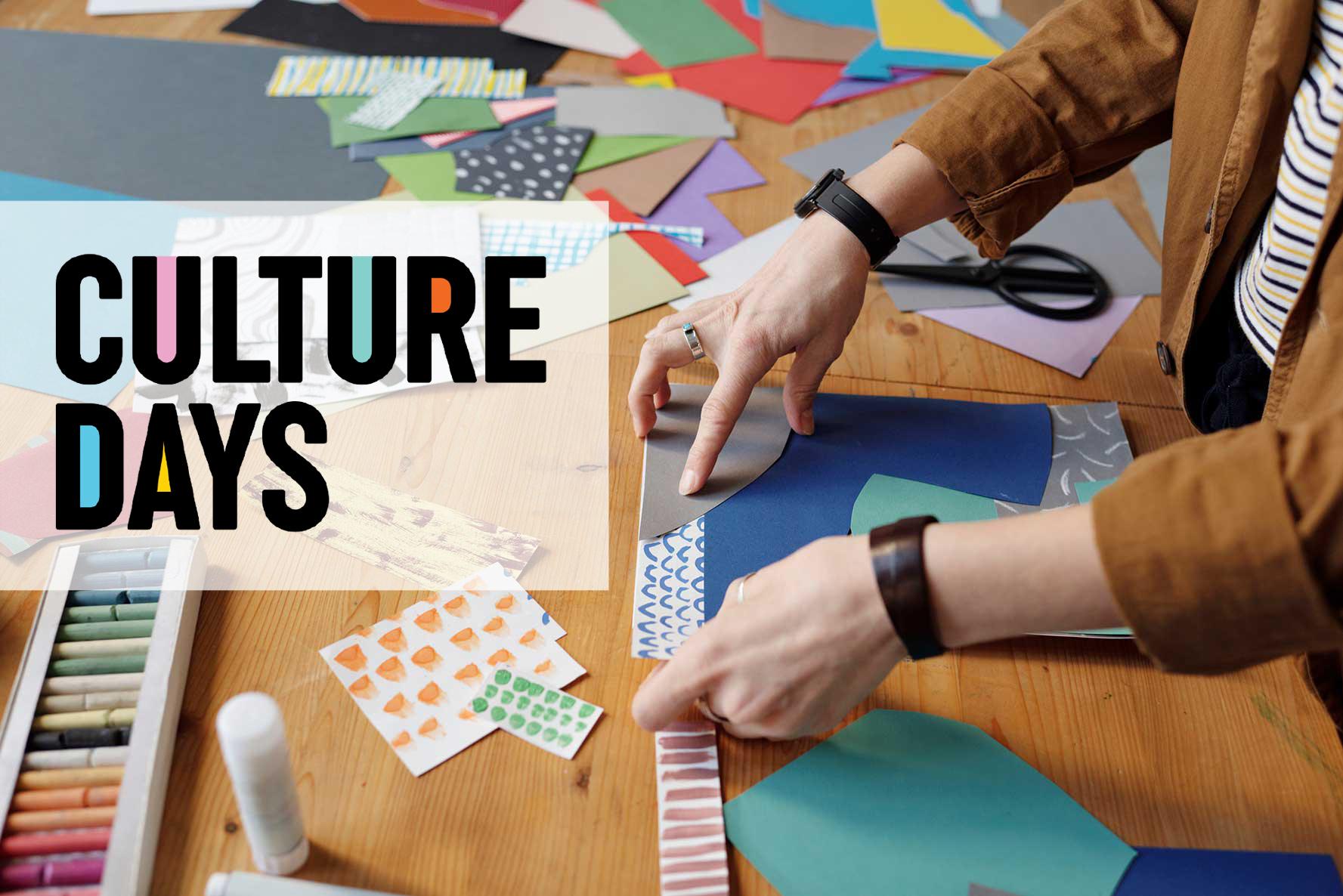 Culture Days wording in colourful letters overtop of hands creating paper crafts with paper, glue and pastels.